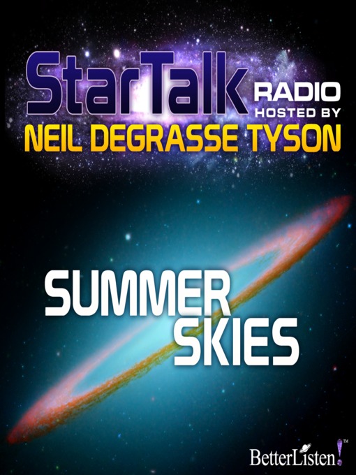 Title details for Star Talk Radio, Season 1 Episode 6 by Neil DeGrasse Tyson - Wait list